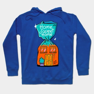 home sweet home Hoodie